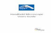 Handheld Microscope Users Guide - Louisiana State … · 2015-10-29 · Handheld Microscope Users Guide ... Its use engages students and helps them to become better thinkers, ...