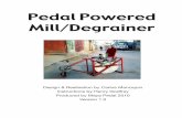 Pedal Powered Mill/Degrainer · Pedal Powered Mill M ! P $˝ ˝˛ ˝ "B ˆ˚ #. T ˝ ˝ ˇ˙˘˜ ˝ ˝˛ , ˝ ˛-˘ ˇ ˇ˘ ˙ ˝!˝˛ ˛˘ ˙ ˜ ˚ ˙˘˚˝ ˛!ˇ ...