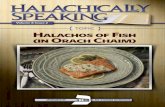 TOPIC Halachos of Fish (in Orach Chaim) - thehalacha.com · Volume 8 Issue 2 Halachos of Fish (in Orach Chaim) TOPIC SPONSORED BY: KOF-K KOSHER SUPERVISION