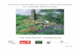 The Kent Compendium of Historic Parks and Gardens for ... · The Kent Compendium of Historic Parks and Gardens for Tunbridge Wells Borough . The Owl House, ... of the formal garden