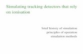 Simulating tracking detectors that rely on ionisationcompassweb.ts.infn.it/rich1/jarda/Presentations/ MPGD09_CRETE... · Simulating tracking detectors that rely on ionisation brief