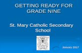 READY FOR NINE - St. Mary Catholic Secondary Schoolstmary.dcdsb.ca/en/programs-and-services/resources/Guidance/Grade... · GETTING READY FOR GRADE NINE St. Mary Catholic Secondary