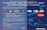 Keio University Law School Symposium Comparative … · Comparative Legal Education in Japan and Mekong Region Countries Saturday, March 4th 2017 Keio University Mita Campus South