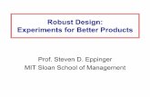 Robust Design: Experiments for Better Productsdspace.mit.edu/.../0/robust_design.pdf · Robust Design and Quality in the Product Development Process PlanningPlanning Concept. Development.