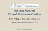 Reducing Incidents Through Restorative Practices ·  1 All Slides 2010 ... Connection All Slides 2010 ... Curriculum •A Way of Thinking