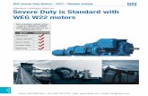 Medium Voltage Motors Severe Duty is Standard with WEG … · High performance with maximum energy efficiency is the goal of the new WEG electric motor. ... • Double Gasketed terminal