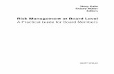Risk Management at Board Level - Advocat · Risk Management at Board Level ... The Cadbury Report ... SWOT-Analysis..... 82 b) Risk Management Policy ...