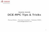 (some more) DCE-RPC Tips & Tricks - iv2-technologies.com · (some more) DCE-RPC Tips & Tricks Renaud Bidou – Security Consultant – Radware EMEA renaudb@radware.com. 2 Any security
