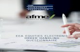 EEA EQUITIES ELECTRONIC ORDER HANDLING QUESTIONNAIRE · l This Equities Electronic Order Handling Questionnaire (‘Questionnaire’) has ... trading with your principal order flow?