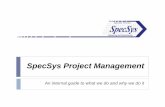 SpecSys Project Management - RITALKA, Inc. Training Tab/SPECSYS Project... · project management, ... Expectation Definition Project Set-Up Kick-Off ... Make / Buy Work Orders Purchase