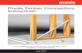 Pryda Timber Connectors - Midstate Hardware€¦ · PRYDA TIMBER CONNECTORS Bracing Guide Pryda Bracing Guide TABLE OF CONTENTS 4 GENERAL NOTES Useful notes and …