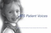 ATS Patient Voices - ATS - American Thoracic Society · ATS Patient Voices A publication from ... I was already in septic shock and was diagnosed with H1N1 influenza A. ... • Despite