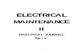ELECTRICAL MAINTENANCE - iitianspace.com 2 Practic…NAME SPECIFICATION QUINTITY Transformer 230/115V,1KVA Single phase 1 Auto -Transformer 0-270V,5A Single phase 1 ... EXPERIMENT