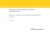 Clearwell eDiscovery Platform™ - Veritas · those open source or free software licenses. ... Latest information about product updates and upgrades ... and charts are important to