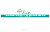 Vanderbilt Incontinence Management Module · produce better “grades” on a facility’s report card. Finally, improved incontinence care can improve staff morale. Deborah Lekan-