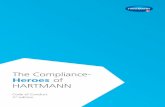 The Compliance- Heroes HARTMANN · highest standards of integrity and ethics. The HARTMANN Code of Conduct represents our mission, ... example the MedTech Europe Code of Ethical Business