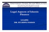 Legal Aspects of Islamic Finance - WordPress.com · Legal Aspects of Islamic Finance ... CONTENTS Legal Systems Rationale for regulations Legal framework Regulatory and ... familiar