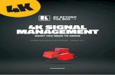4K SIGNAL MANAGEMENT - Kramer · 4K Signal Management ... the total data rate through your signal management system will be 17.82 gigabits per second ... color mode). If your signal