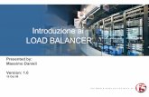 Introduzione ai LOAD BALANCER - Erlugerlug.linux.it/linuxday/2008/contrib/9_danieli_load_balancer.pdf · 3 Programmi e prodotti I software – Pen – Pound – HAProxy Produttori