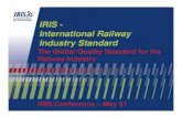 IRIS - International Railway Industry Standard IRIS - International Railway Industry Standard ... IRIS - International Railway Industry Standard ... Work environment