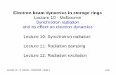 Electron beam dynamics in storage rings - Synchrotron · Lecture 10 - E. Wilson - 3/20/2008 - Slide 1 1/29 Electron beam dynamics in storage rings Lecture 10 - Melbourne Synchrotron