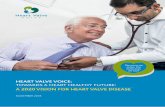 HEART VALVE VOICE: TOWARDS A HEART HEALTHY FUTURE… · A 2020 VISION FOR HEART VALVE DISEASE ... Awareness of the signs and symptoms of ... TOWARDS A HEART HEALTHY FUTURE: A 2020
