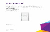 Nighthawk X4 AC2200 WiFi Range Extender User Manual · The Nighthawk X4 AC2200 WiFi Range Extender boosts your existing network range and speed, delivering dual-band WiFi. You can