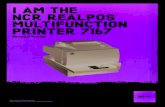 I AM THE NCR REALPOS MULTIFUNCTION PRINTER 7167 · automatic check-flip, ... • Flat slip table with impact printing and forms alignment indicator ... • Unicode mode support (UTF-16)