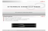 ETERNUS DX60 and DX80 - HWSW.hu .Product Introduction ETERNUS DX60 and DX80 10 Copyright Fujitsu