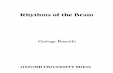 Rhythms of the Brain - University of California, San Diego G... · Rhythms of the Brain György Buzsáki ... and other rhythm-based cognitive maladies. ... lecture given by Endre