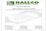 Owner's Manual: 2000 SERIES LIVE FLOORS - Hallco … · Owner's Manual: 2000 SERIES LIVE FLOORS One-Way (2100) and Two-Way (2200) Conveying Systems West Coast USA 6605 Ammunition