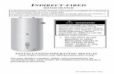 INDIRECT FIRED - bradfordwhite.com · 238-43480-00F REV 04/09 INDIRECT-FIRED WATER HEATER A Spanish language version of these instructions is available by contacting the manufacturer