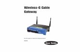 Wireless-G Cable Gateway - starhub.com · Wireless-G Cable Gateway Use this guide to install the ... communications. ... Chapter 1:Introduction The Linksys Wireless-G Cable Gateway