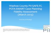 PCFA-SMART Case Planning Fidelity Assessment. Supervisor reviewed and authorized the PCFA process and documentation, including safety management. E. The SAFE-FC worker consulted with