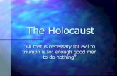 The Holocaust - howardssite.weebly.comhowardssite.weebly.com/uploads/1/8/4/1/18419419/... · A Brief History of Anti-semitism ... Jews tended to be wealthier and more educated than