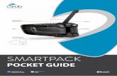 SMARTPACK - cardosystems.com · POCKET GUIDE USB Charging and Firmware Upgrade Media Control Wheel LED Indicator Flip-Up Antenna Phone Intercom communication in motion SMARTPACK
