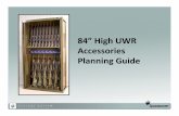 84” High UWR Accessories Planning Guide - Spacesaverspacenet2.spacesaver.com/Documents/84UWR_0112_PLAN.pdf · Additional Accessories Information M4 M16 M249 M240B M2 9mm Pistol