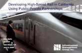 Developing High-Speed Rail in California Using … · Developing High-Speed Rail in California using P3s 5 The American Recovery and Reinvestment Act (ARRA) established critical funding