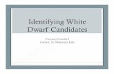 Identifying White Dwarf Candidates - nhn.ou.eduabbott/REU/Crawford_final_talk.pdf · What is a White Dwarf? • White Dwarves (WDs) are stars with masses comparable to the Sun and
