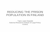 REDUCING THE PRISON POPULATION IN FINLAND · REDUCING THE PRISON POPULATION IN FINLAND Tapio Lappi-Seppälä National Research Institute of Legal Policy Finland