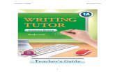 Teacher’s Guide Writing Tutor - wjcompass.com Tutor.pdf · Teacher’s Guide Writing Tutor 4 Getting to Know the Book Introduction to the Writing Tutor Student Books The Writing