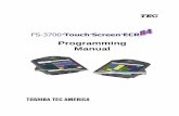 Programming Manual - RossPOS · TEC Electronic Cash Register FS-3700 Series R4 ... 2.24 Network Setup ... configuration, or maintenance of the FS-3700 system.