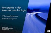 Konvergenz in der Informationstechnologie - GUUG · Michael Garri BCS Business Manager HP Deutschland Konvergenz in der Informationstechnologie HP Converged Infrastructure – die