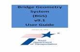 Bridge Geometry System (BGS) v9.1 User Guideftp.dot.state.tx.us/pub/txdot-info/isd/txdotapps/support/userguide... · December 28, 2015 January 29, 2016 Bridge Geometry System (BGS)