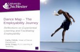 Dance Map The Employability Journey - Higher … · Dance Map – The Employability Journey ... embedded within the University of Chichester Dance curriculum To critique the employability