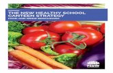 The NSW Healthy School Canteen Strategy - … · The NSW Healthy School Canteen Strategy aims to support student health by providing access to healthy foods and drinks to make the