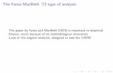 The Fama MacBeth ’73 type of analysis · The Fama MacBeth ’73 type of analysis The paper by Fama and MacBeth [1973] is important in empirical nance, much because of its methodological