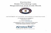 Kentucky State Plumbing Law, Regulations and …dhbc.ky.gov/Plb/Documents/2017 Kentucky State Plumbing Law... · 1 Kentucky State Plumbing Law, Regulations and Code Book Revised 2-28-2017