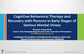 Cognitive Behavioral Therapy and Recovery with … for early intervention... · Cognitive Behavioral Therapy and Recovery with Persons in Early Stages of ... Aaron T. Beck Psychopathology