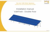 Installation manual ValkField - Double Row · EN 1991-1-3 Actions on structures / Snow loads EN 1991-1-4 Actions on structures / Wind actions EN 1993-1-1 Design of steel structures